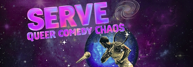Funny AF: Serve - Queer Comedy Chaos