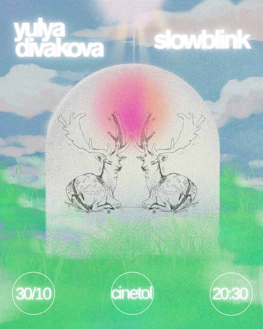 Yulya Divakova + slowblink
